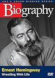 Biography - Ernest Hemingway: Wrestling with Life (A&E DVD Archives)