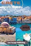 CRETE TRAVEL GUIDE 2025