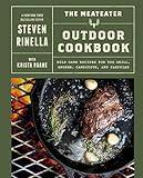 The MeatEater Outdoor Cookbook: Wild Game Recipes for the Grill, Smoker, Campstove, and Campfire