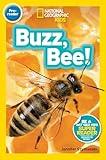 Buzz, Bee! (National Geographic Kids Readers, Pre-Reader)