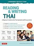 Reading & Writing Thai: A Workbook for Self-Study: A Beginner's Guide to the Thai Alphabet and Pronunciation (Free Online Audio and Printable Flash Cards)