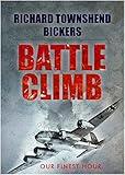 BATTLE CLIMB an explosive action packed military aviation thriller adventure novel (Military Aviation Thrillers)