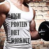 High Protein Diet Workout