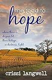 The Road to Hope: Teen Pregnancy & Homelessness in the Heart of Wine Country (Hope Series Book 1)