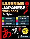 Learning Japanese Workbook for Beginners: Hiragana Katakana And Kanji - Quick and Easy Way to Learn the Basic Japanese Up-to 300 Pages (EXPANDED EDITION)