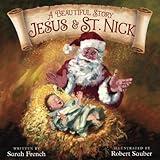 A Beautiful Story: Jesus & St. Nick