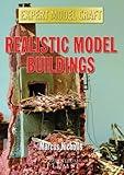 Realistic Model Buildings