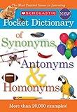 Scholastic Pocket Dictionary of Synonyms, Antonyms, Homonyms