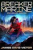 Breaker Marine (Star Breaker Book 1)