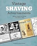 Vintage Shaving Advertisements: Razors, Soaps and Strops of the Early 1900s