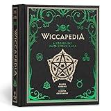 Wiccapedia: A Modern-Day White Witch's Guide (The Modern-Day Witch, 1) (Volume 1)