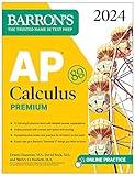 AP Calculus Premium, 2024: 12 Practice Tests + Comprehensive Review + Online Practice (Barron's AP Prep)