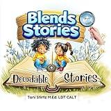 Blends Decodable Stories for Beginning Readers (Level 3): 5 Blends Decodable Readers to Help Kindergarten and First Grade Beginning Readers Learn to Read (Structured Literacy)