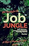 Get Ready for the Job Jungle: 10 Steps to Prepare for a Job Search (Job Search Essentials)