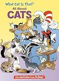 What Cat Is That? All About Cats (The Cat in the Hat's Learning Library)