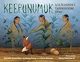 Keepunumuk: Weeâchumun's Thanksgiving Story