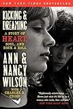 Kicking & Dreaming: A Story of Heart, Soul, and Rock and Roll