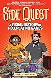 Side Quest: A Visual History of Roleplaying Games, A Graphic Novel