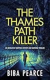 THE THAMES PATH KILLER an absolutely gripping mystery and suspense thriller (Detective Rob Miller Mysteries Book 1)