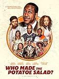 Who Made the Potatoe Salad?