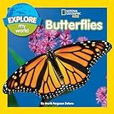 Explore My World: Butterflies