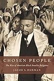 Chosen People: The Rise of American Black Israelite Religions