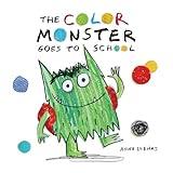 The Color Monster Goes to School