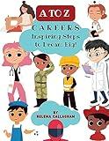 A - Z Careers | Inspiring Steps to Dream Big. Young dreamers learn about careers through the alphabet: Empowering Kids to Pursue their Passions and ... for Kids (A-Z Positive Mindset for Children)