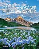 The Art, Science, and Craft of Great Landscape Photography