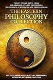 The Eastern Philosophy Collection: The Art of War, Tao Te Ching, The Bhagavad Gita, The Dhammapada, The Analects of Confucius and The Upanishads