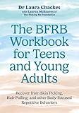 The BFRB Workbook for Teens and Young Adults