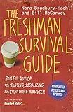 The Freshman Survival Guide: Soulful Advice for Studying, Socializing, and Everything In Between