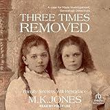 Three Times Removed: Maze Investigations - The Genealogy Detectives, Book 1