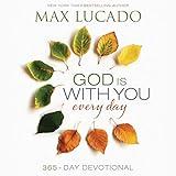 God Is with You Every Day: Daily Devotions of Hope and Comfort for When Life Feels Uncertain (A 365-Day Devotional)