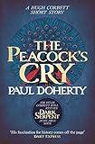 The Peacock's Cry (Hugh Corbett Novella): A murder mystery from the heart of medieval England