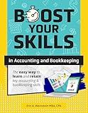 Boost Your Skills in Accounting and Bookkeeping: (+ Online Videos, Quizzes, Exercise Files & More)