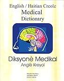 English Haitian Creole Medical Dictionary (Creole Edition)