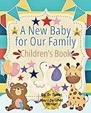 A New Baby for our Family: Children' s Book