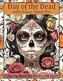 Dia de los Muertos (day of the Dead): Coloring Book for Adults and Teens