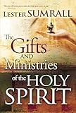 The Gifts and Ministries of the Holy Spirit