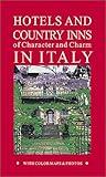 Hotels and Country Inns of Character and Charm in Italy