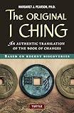 The Original I Ching: An Authentic Translation of the Book of Changes