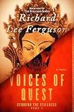 Stirring the Stillness Part 1, Voices of Quest: A Visionary, Metaphysical, Sci-fi and Magical Realism Novel (The Stillness Series)
