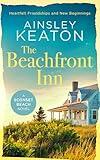 The Beachfront Inn: Heartwarming friendship Nantucket fiction (Sconset Beach Book 1)
