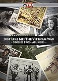 Just Like Me: The Vietnam War–Stories from All Sides