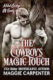 The Cowboy's Magic Touch (Naked Cowboys of Smoky Hill Book 1)