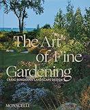 The Art of Fine Gardening: Craig Bergmann Landscape Design
