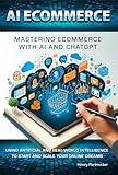 AI ECOMMERCE: Mastering Ecommerce with AI and ChatGPT