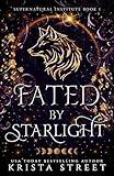 Fated by Starlight (Supernatural Institute Book 1)