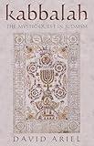 Kabbalah: The Mystic Quest in Judaism